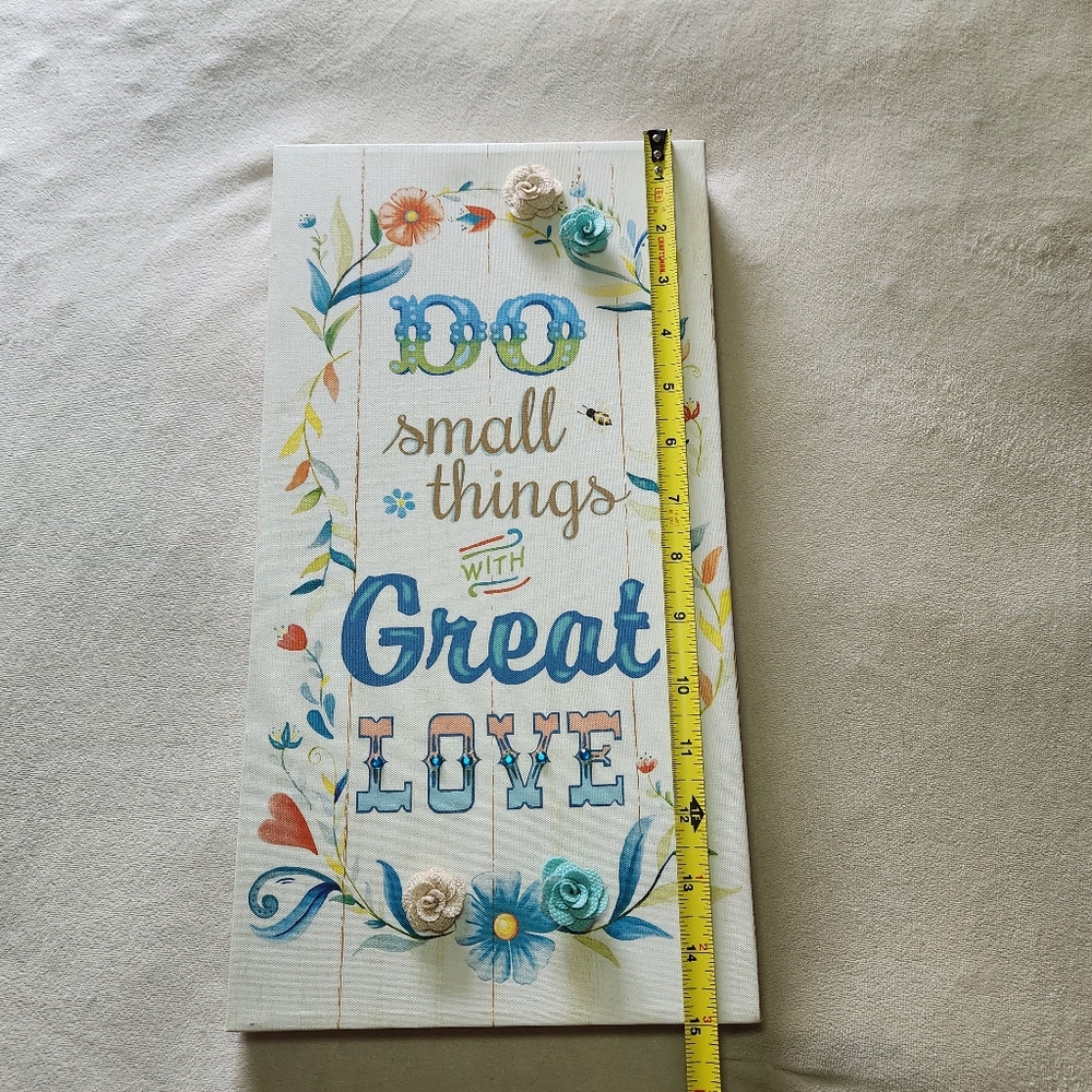 Do Small Things With Great Love Inspirational Decorative Floral Wall Hanging - Picture 3 of 6
